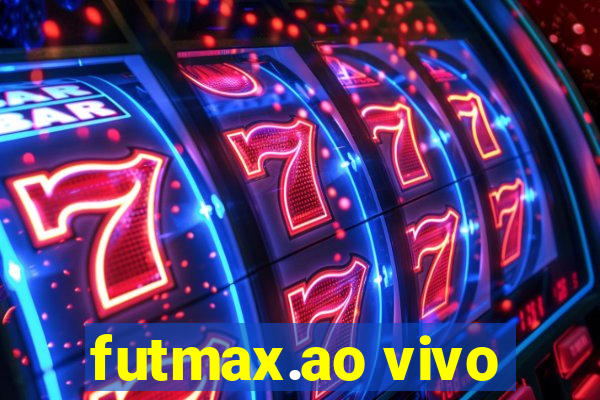 futmax.ao vivo